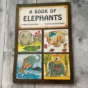 A Book of Elephants copyright, 1977 Vintage By Katie Wales & David McKee